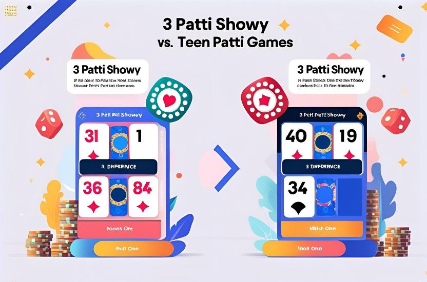 3 Patti Showy vs Other Teen Patti Games – Which One Wins